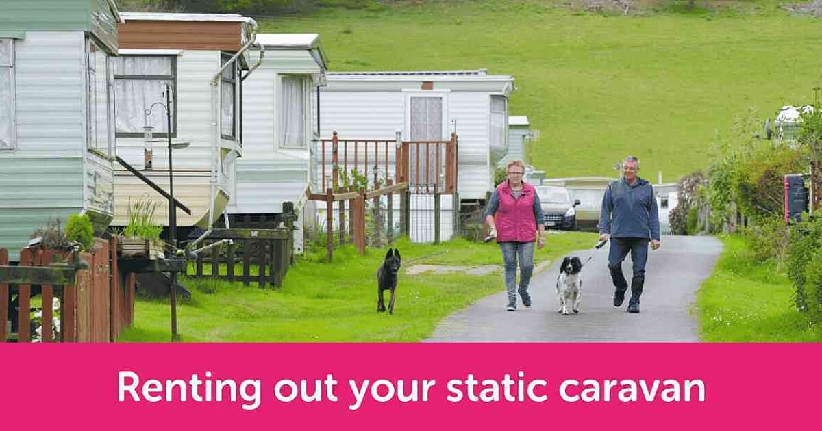 Renting Out Your Static Caravan | Lifesure