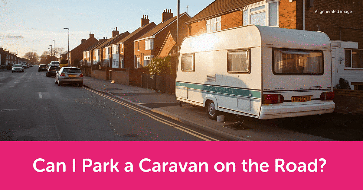 Can I Park a Caravan on the Road? | Lifesure