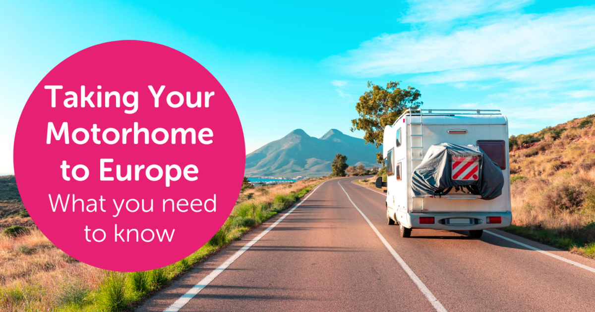 Taking Your Motorhome to Europe – What you need to know | Lifesure